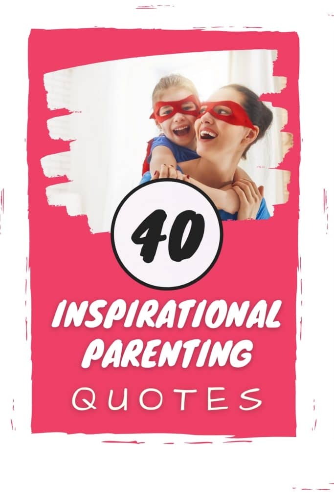 inspirational parenting quotes