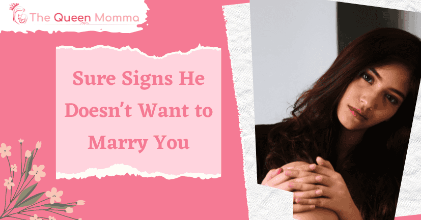 Sure Signs He Doesn't Want to Marry You