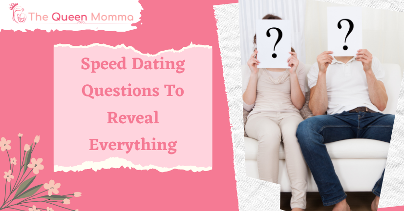 51 Speed Dating Questions To Reveal Everything