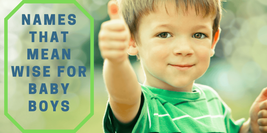 Names That Mean Wise For Baby Boys