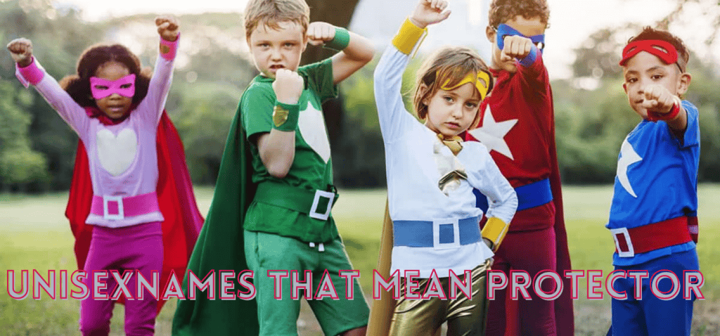 Names That Mean Protector That Are Unisex