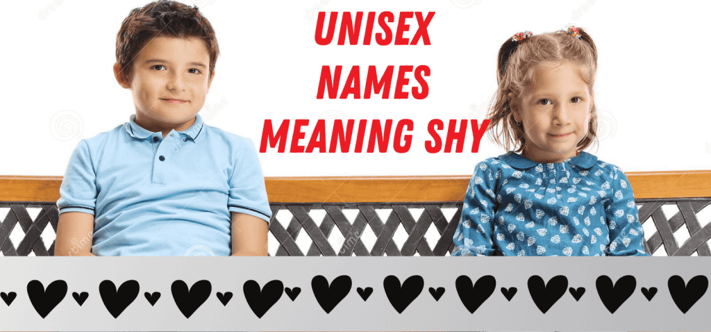 UNISEX NAMES THAT MEAN QUIET OR SHY