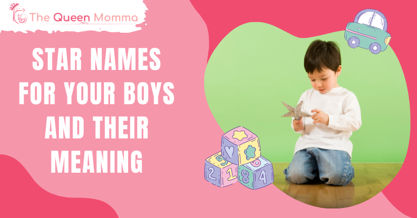 52-star-names-for-your-boys-and-their-meaning-the-queen-momma