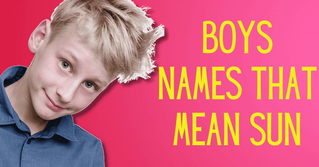 Boys names that mean Sun