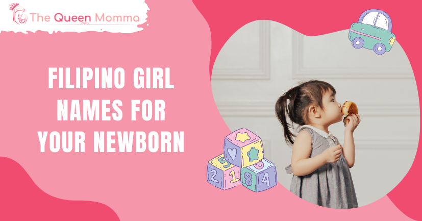 70-filipino-girl-names-for-your-newborn-the-queen-momma