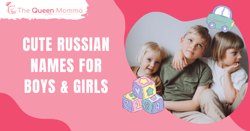 38-cute-russian-names-for-boys-girls-the-queen-momma