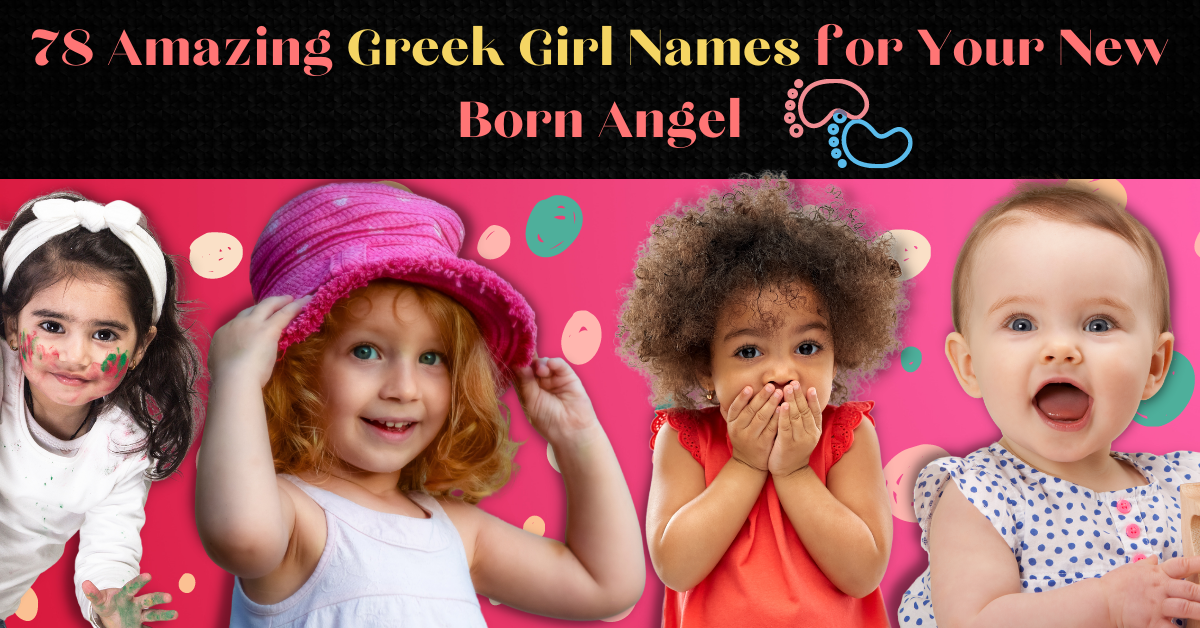 78-amazing-greek-girl-names-for-your-new-born-angel