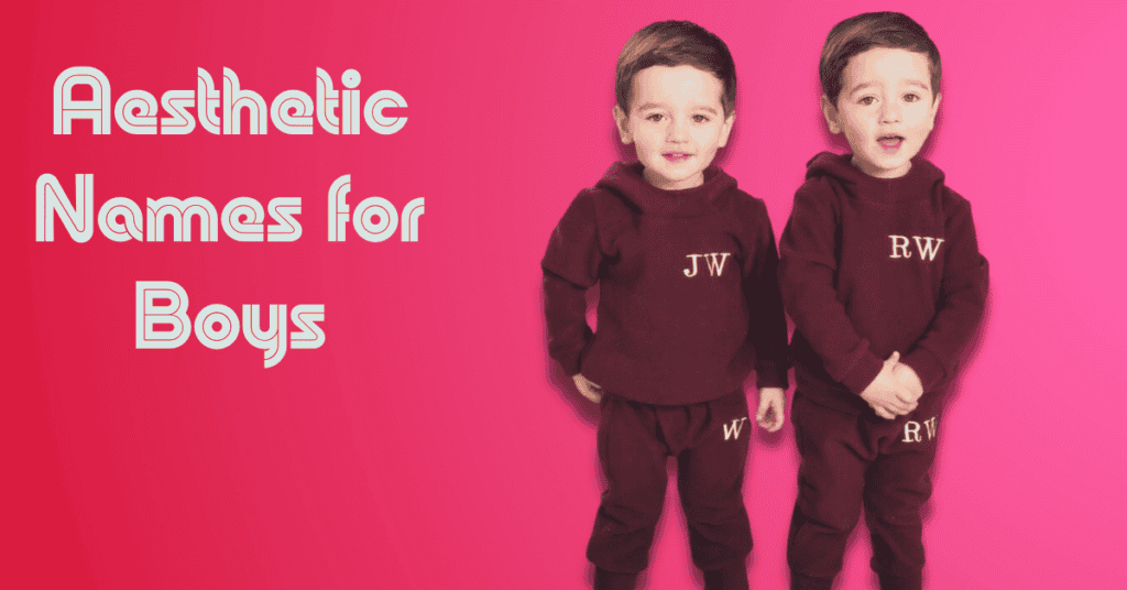 Aesthetic Names for Boys