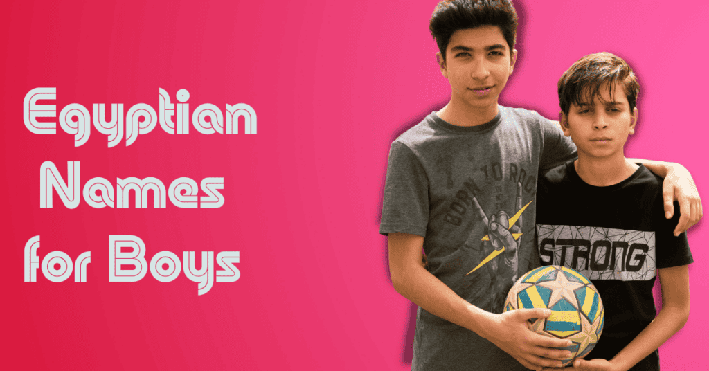 Egyptian Names for Boys