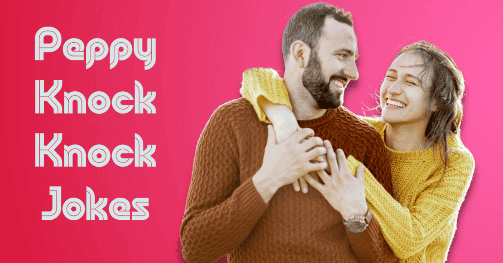 Peppy Knock Knock Jokes