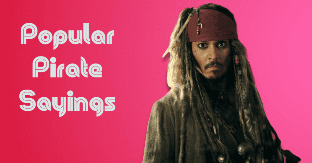 Popular Pirate Sayings