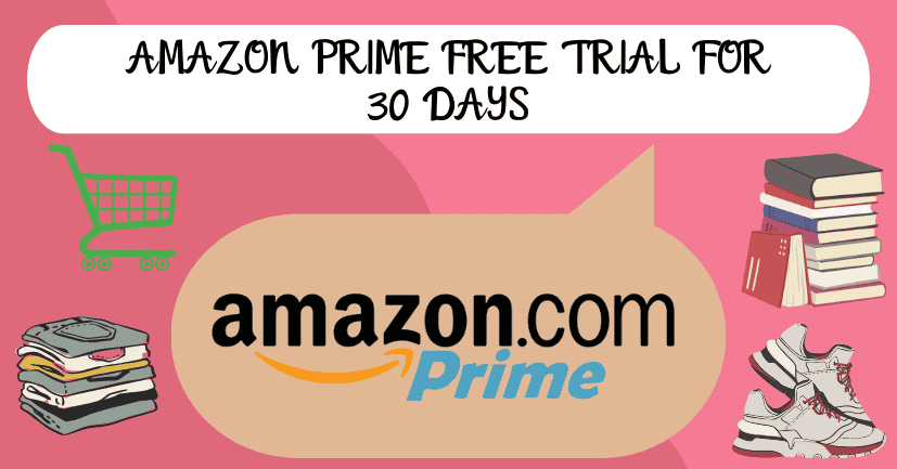 Amazon Prime Free Trial For 30 Days