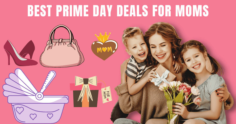 Best Prime Day Deals For Moms