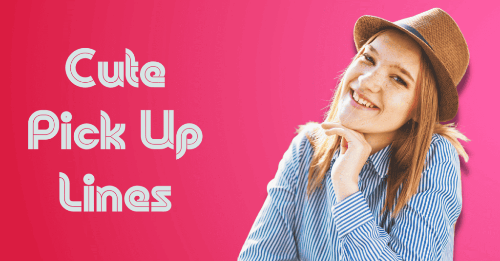 Cute Pick Up Lines
