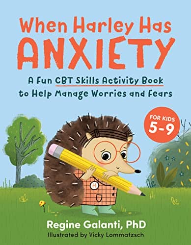 When Harley Has Anxiety A Fun CBT Skills Activity Book