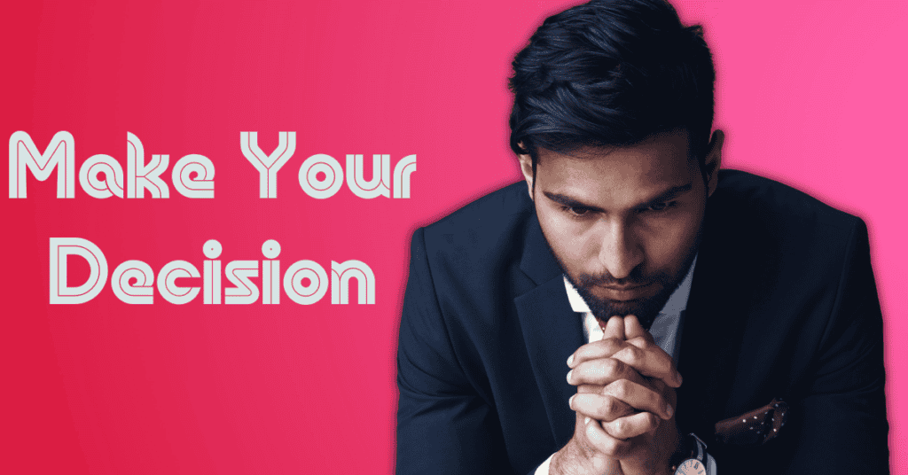 Make Your Decision