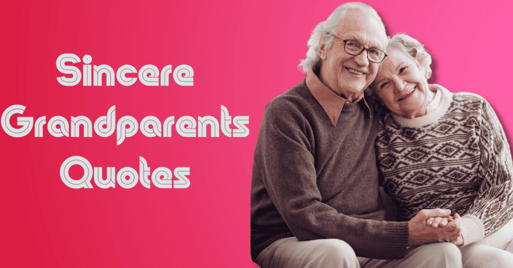 Sincere Grandparents Quotes