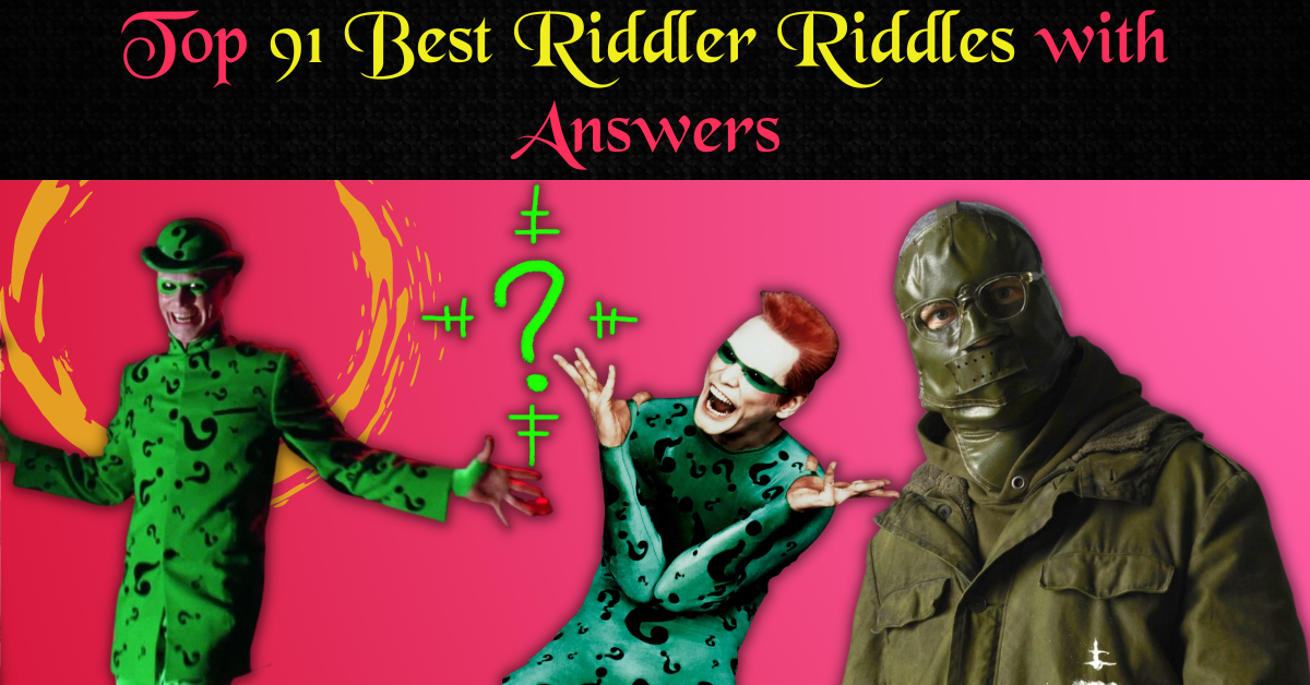 Top 91 Best Riddler Riddles With Answers The Queen Momma 👑