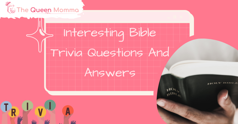 348 Interesting Bible Trivia Questions And Answers