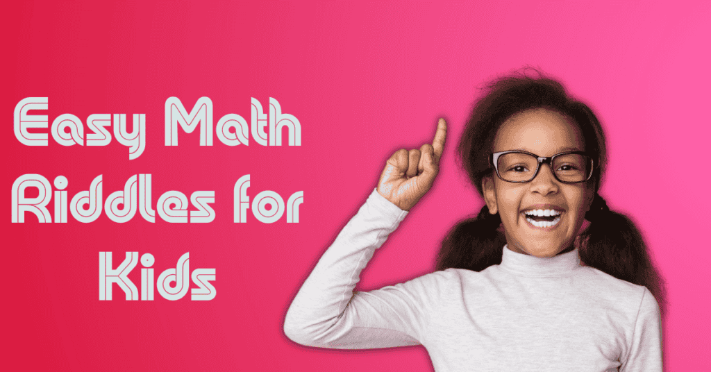 Easy Math Riddles for Kids