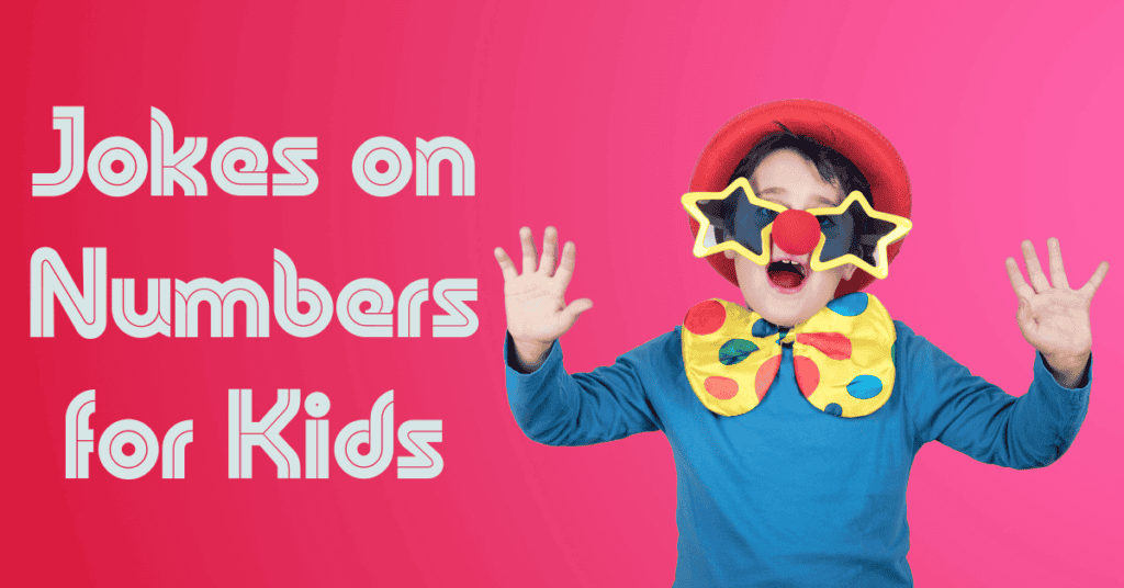 Jokes on Numbers for Kids