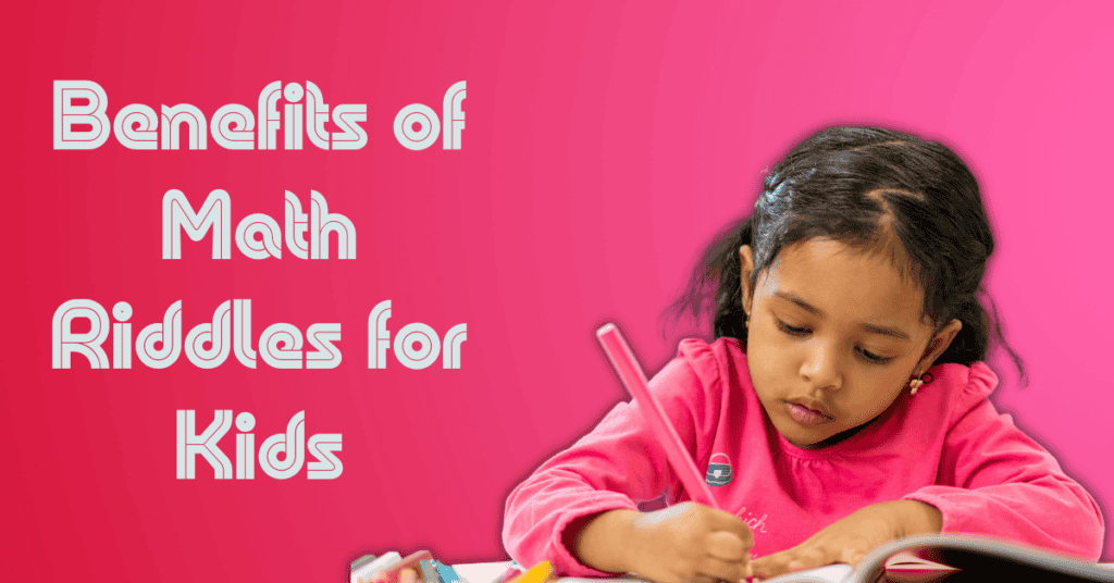 Benefits of Math Riddles for Kids