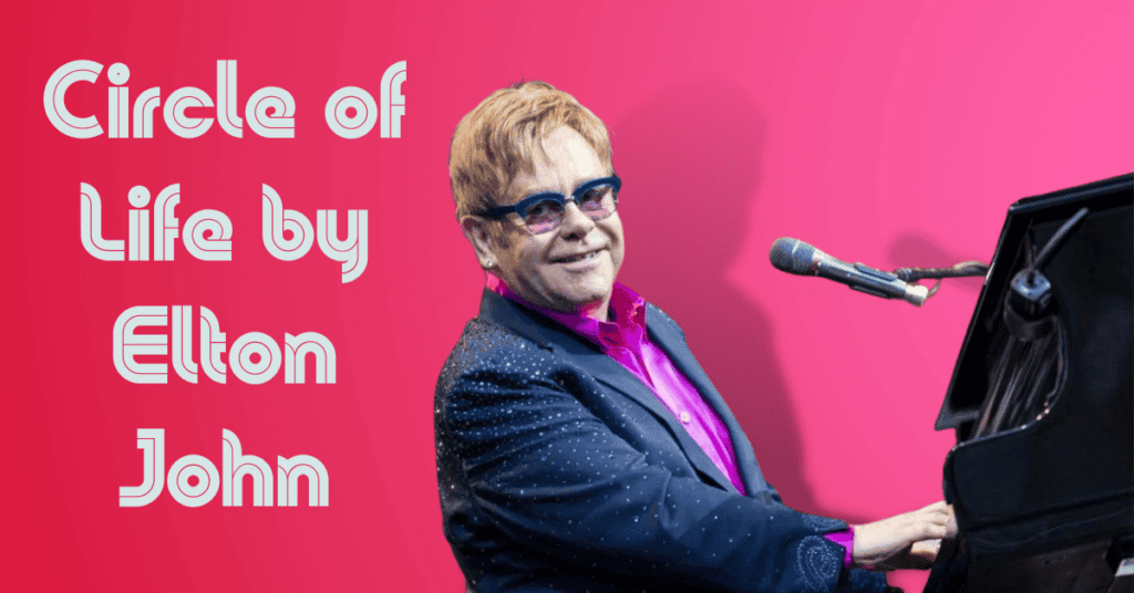 Circle of Life by Elton John
