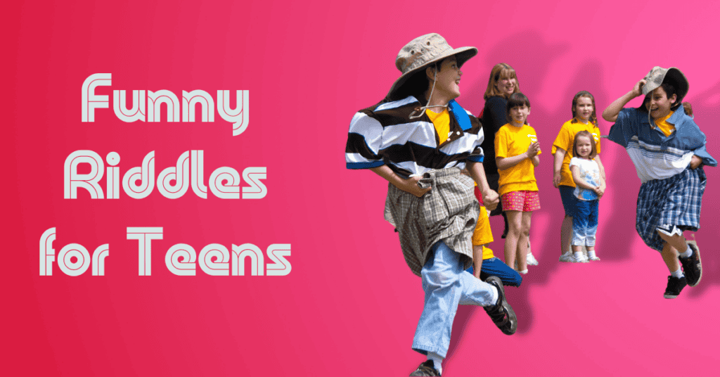 Funny Riddles for Teens