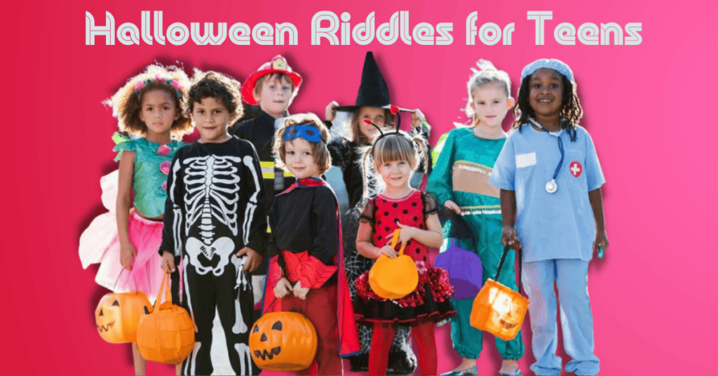 Halloween Riddles for Teens