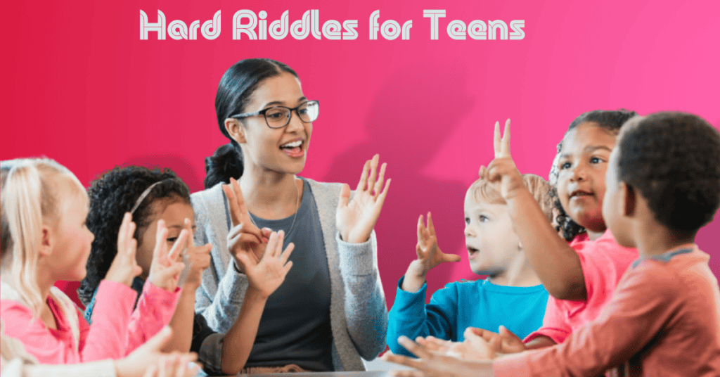 Hard Riddles for Teens