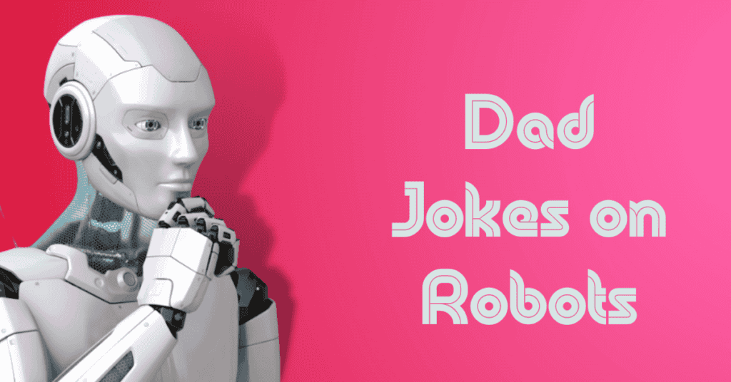 Dad Jokes on Robots