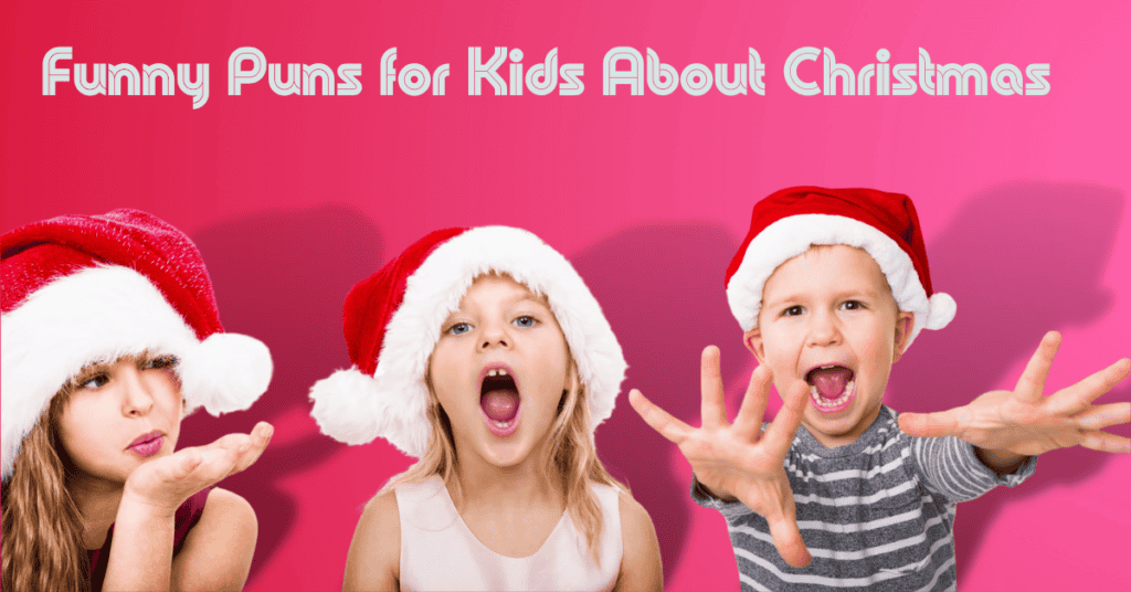 Funny Puns for Kids About Christmas