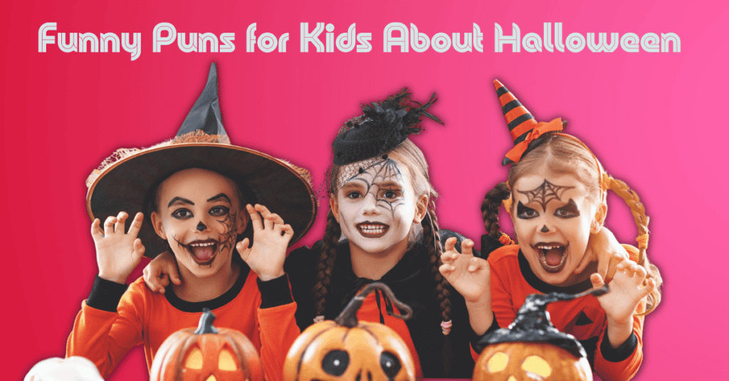 Funny Puns for kids About Halloween