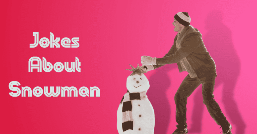 Jokes About Snowman