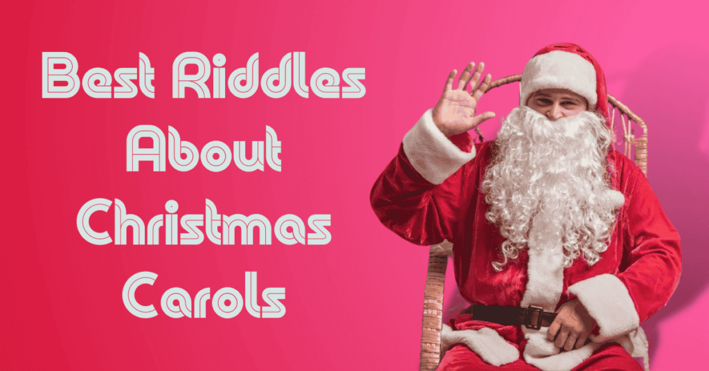 Best Riddles About Christmas Carols