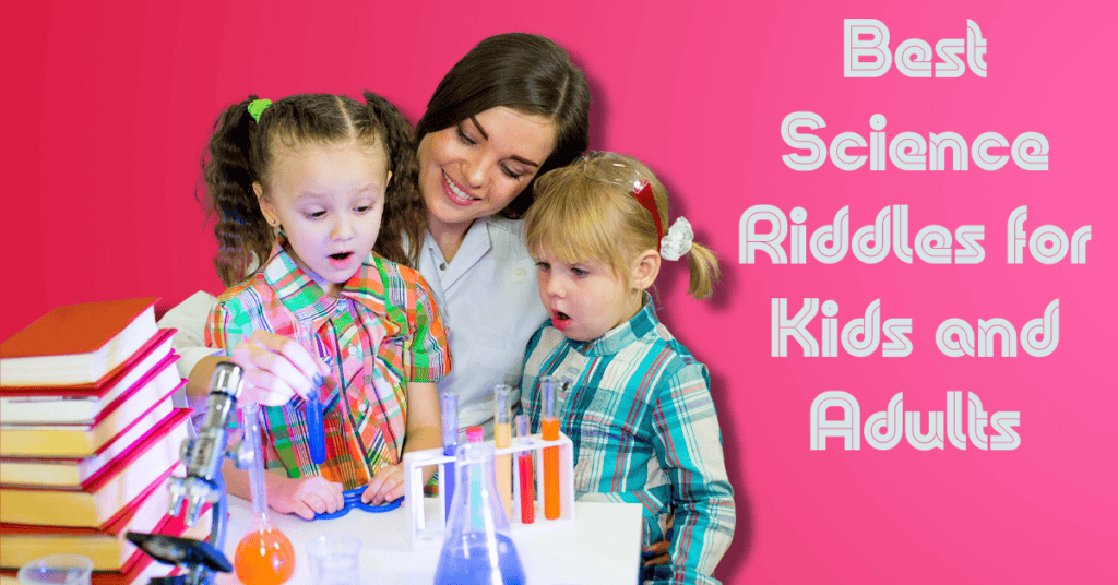 Best Science Riddles for Kids and Adults