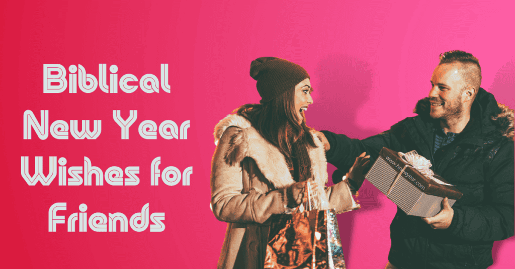 Biblical New Year Wishes for Friends