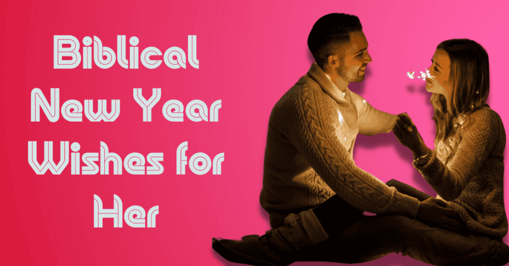 Biblical New Year Wishes for Her