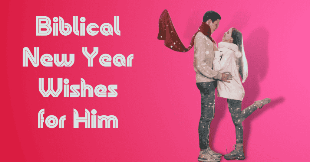 Biblical New Year Wishes for Him