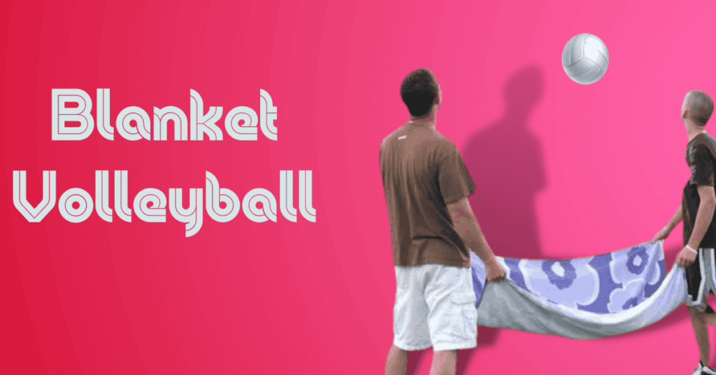 Blanket Volleyball
