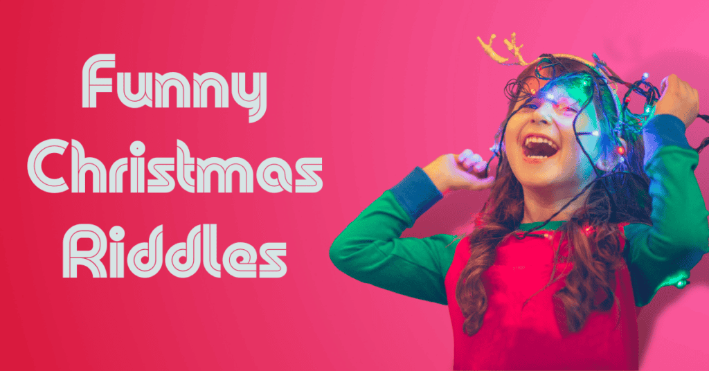 Funny Christmas Riddles