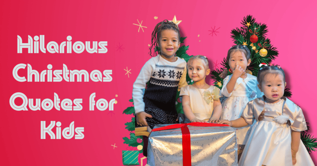 Hilarious Christmas Quotes for Kids