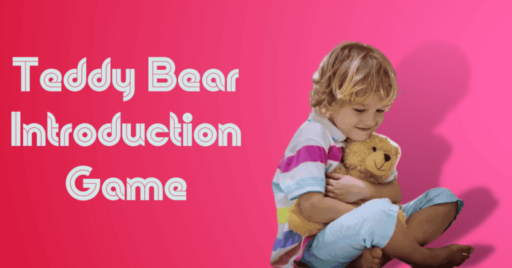 Teddy Bear Introduction Game