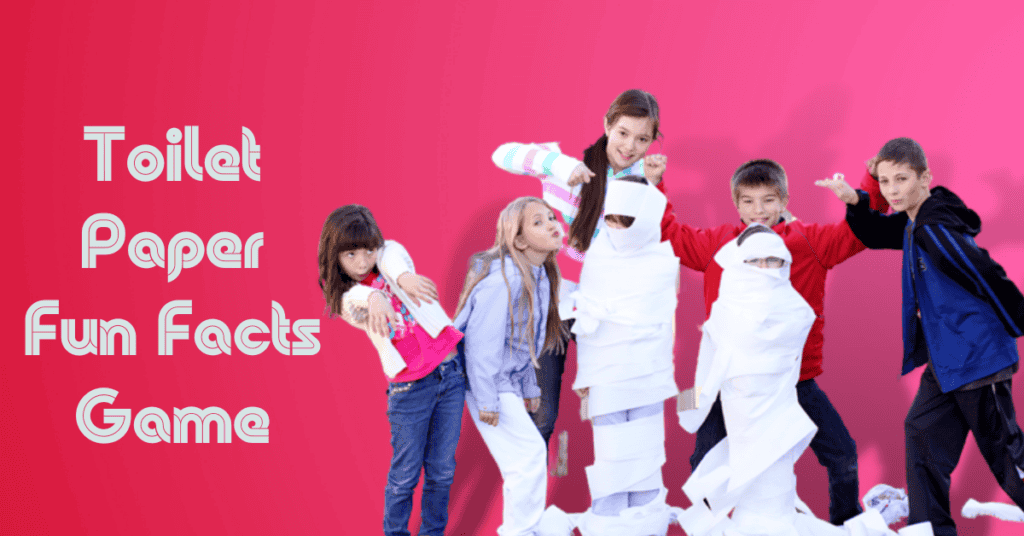 Toilet Paper Fun Facts Game