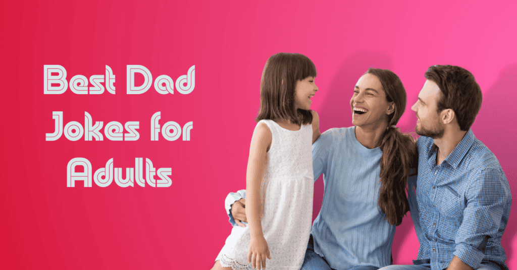 Best Dad Jokes for Adults