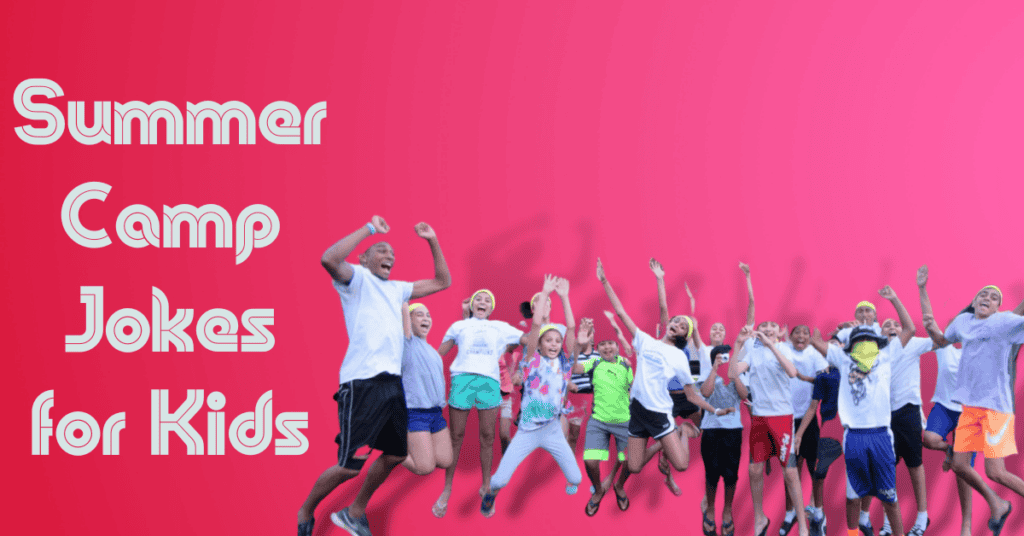 Summer Camp Jokes for Kids