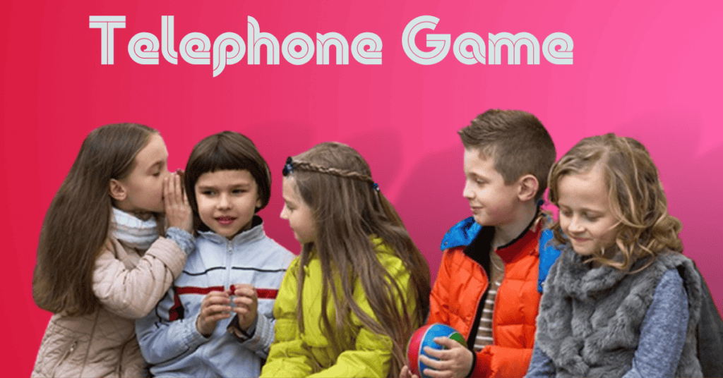 Telephone Game