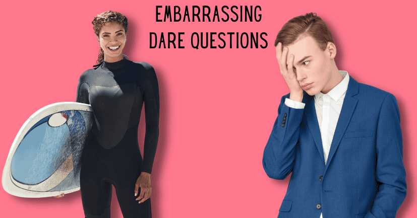 Embarrassing Dare Questions