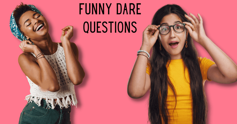 Funny Dare Questions