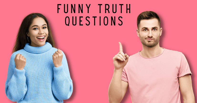 Funny Truth Questions